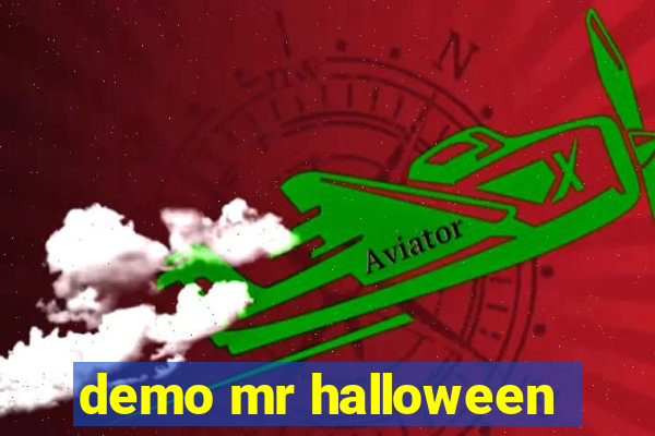 demo mr halloween